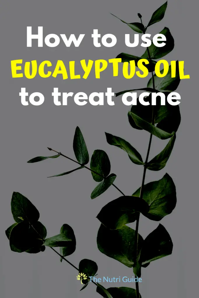 eucalyptus oil for acne and acne scars