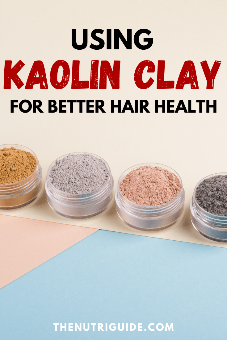 kaolin clay for hair health